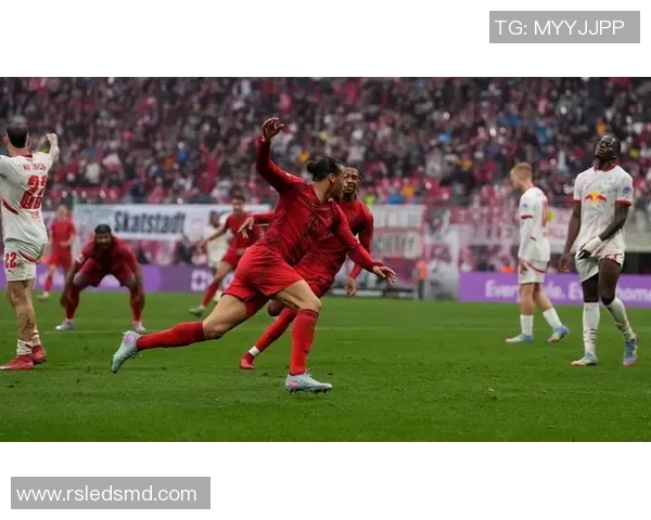 德甲激战:拜仁逆转莱比锡4-3全场沸腾战术解析